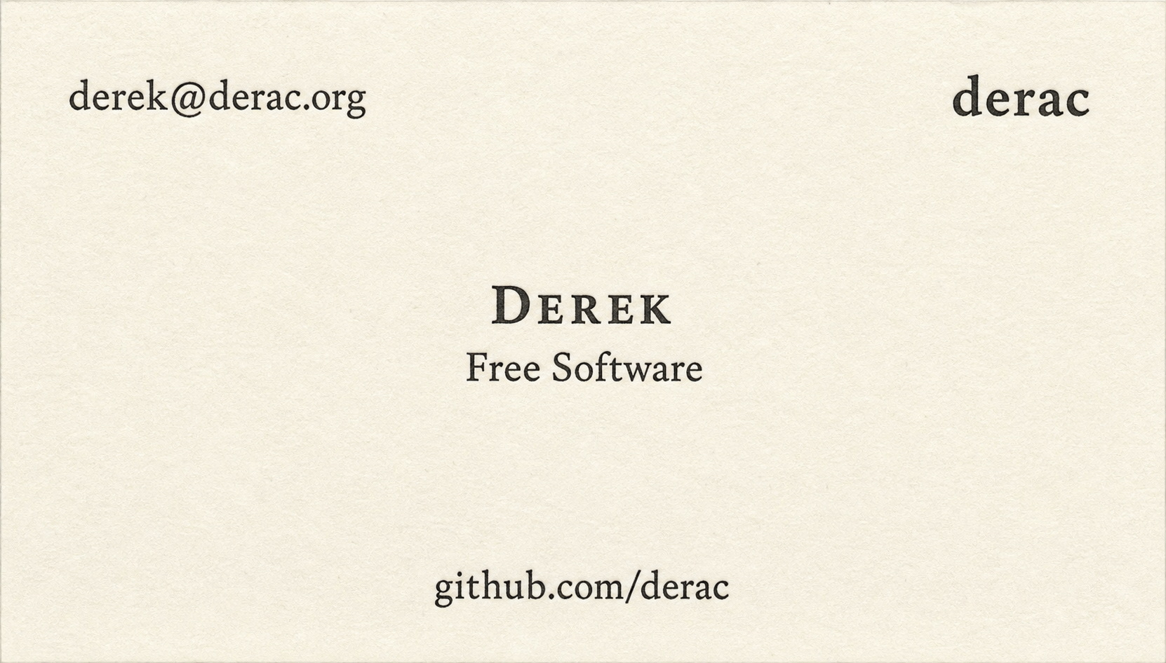Derek, Free Software at derac. derek@derac.org and github.com/derac.